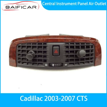 Baificar Чисто нов централен приборен панел Изход за въздух 25703804 за Cadillac 2003-2007 CTS
