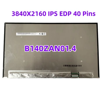 B140ZAN01.4 14Inch UHD 4K LED дисплей панел 3840X2160 IPS EDP 40 пина лаптоп LCD екран