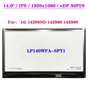 LP140WFA-SPY1 За LG 14Z90ND 14Z980 14Z990 лаптоп LCD екран FHD 1920x1080 IPS дисплей матричен панел замяна eDP 30pin