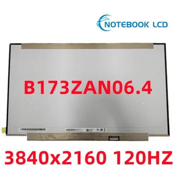 B173ZAN06.4 17.3 инчов IPS екран за лаптоп 3840x2160 120HZ матричен дисплей панел