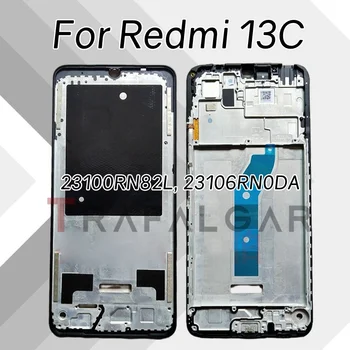 Рамка на предния екран за Xiaomi Redmi 13C Преден корпус Подмяна на панела 23100RN82L 23106RN0DA