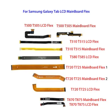 10PCS LCD основна дънна платка Flex за Samsung Galaxy Tab T500 T505 T720 T725 T510 T515 T580 T585 T860 T865 T870 T875
