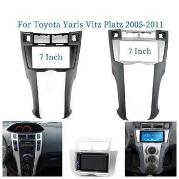 7 инча 2 Din кола радио стерео рамка тапицерия комплект на таблото за управление за Toyota Yaris Vitz Platz 2005-2011 DVD плейър инсталация панел